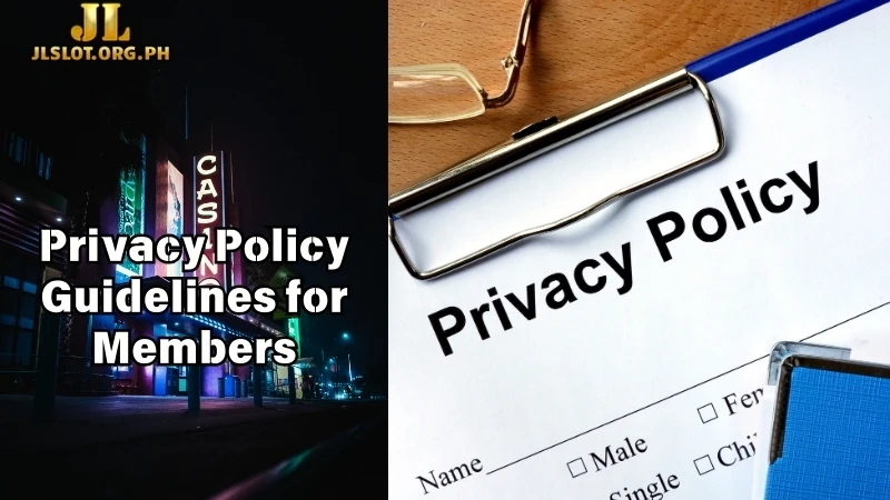 Privacy Policy Guidelines for Members