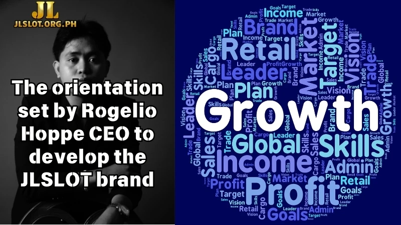 The orientation set by Rogelio Hoppe CEO to develop the JLSLOT brand